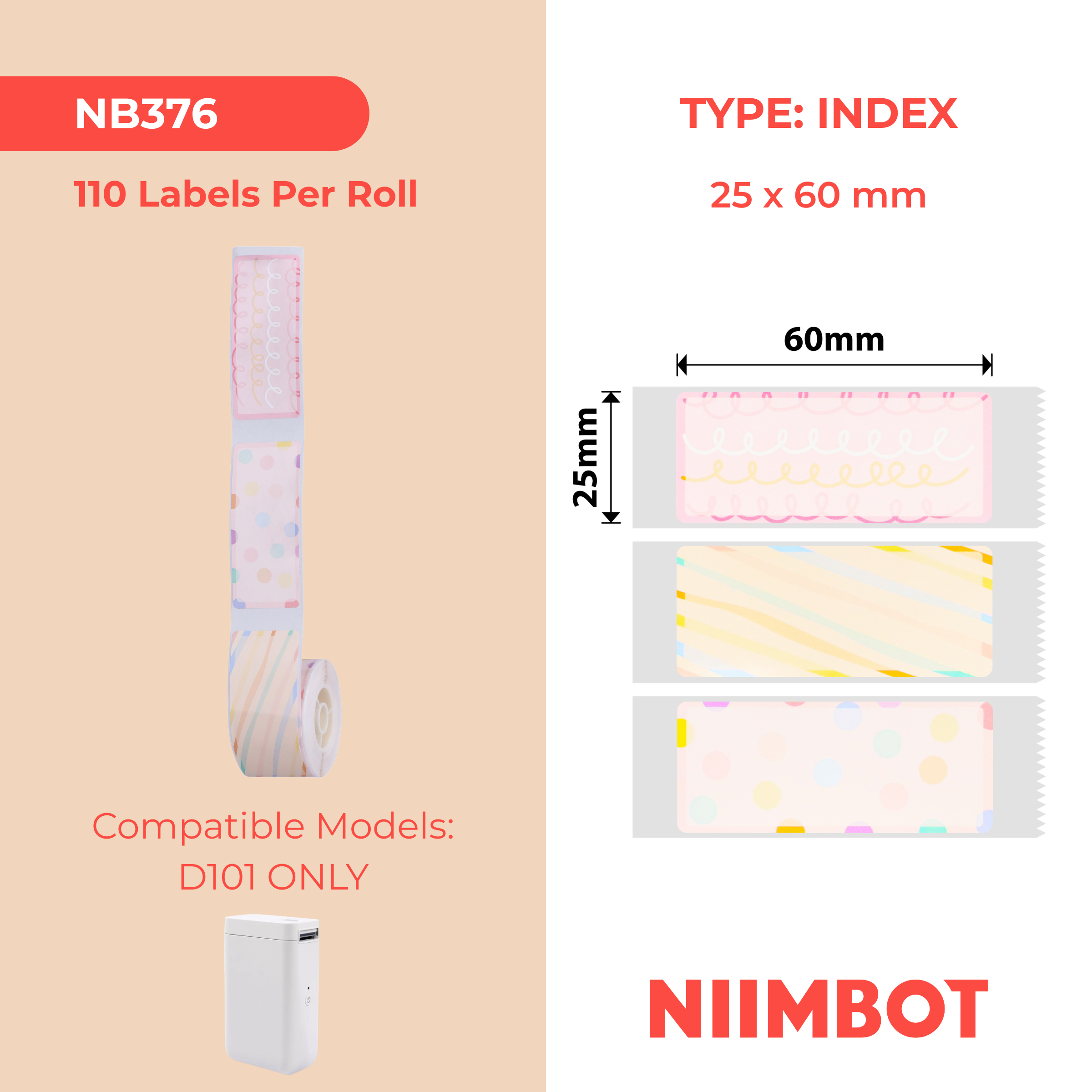 NB376 - NIIMBOT - SLEGS D101 - R25*60 - 110 ETIKETTE PER ROL - FLITSDAGONTWERP